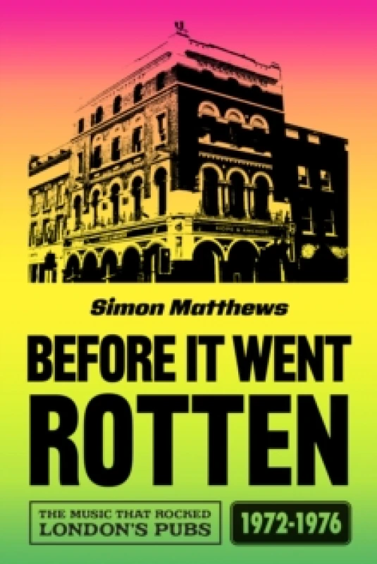 Image of Before It Went Rotten. Paperback. By Simon Matthews Books