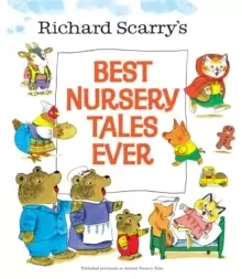 Image of Richard Scarry's Best Nursery Tales Ever