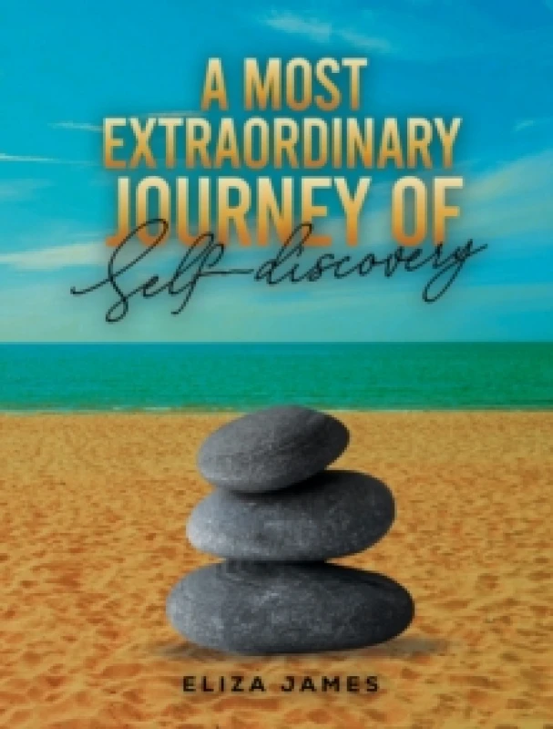 Image of A Most Extraordinary Journey of Self-Discovery. Paperback. By Eliza James Books