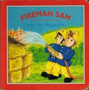 Image of Fireman Sam and the Haystack by County Studio Book