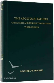 Image of The Apostolic Fathers by Michael W Holmes