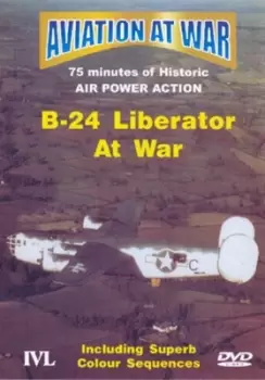 Image of Aviation at War: B-24 Liberator at War - DVD - Used