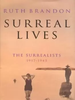 Image of Surreal lives by Ruth Brandon