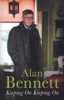 Image of Keeping on Keeping on by Alan Bennett Hardback