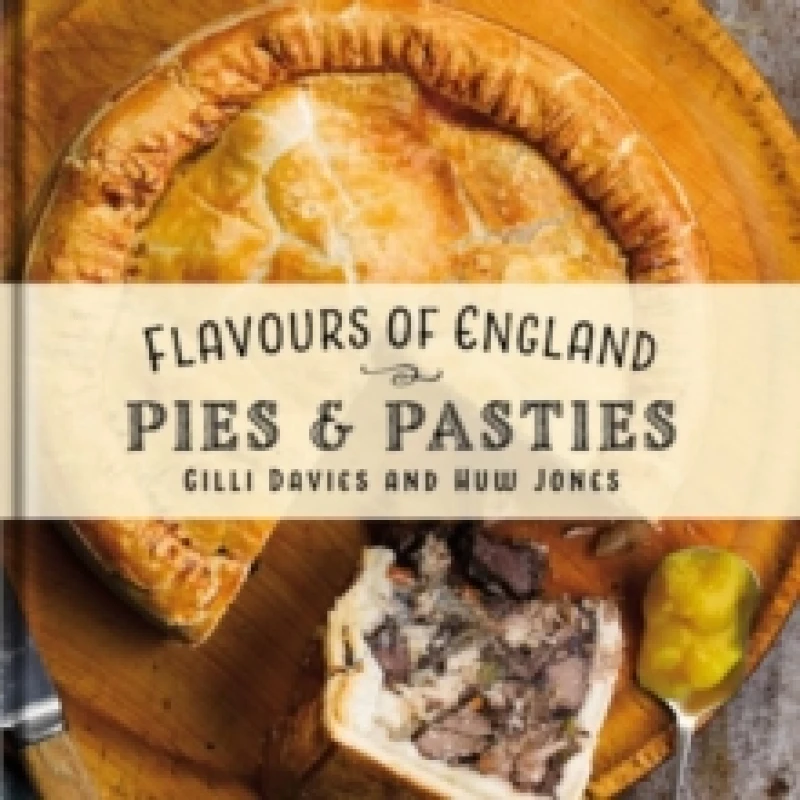 Image of Flavours of England: Pies and Pasties Hardback