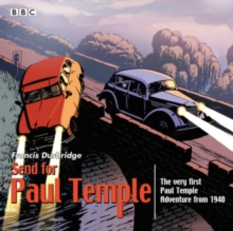 Image of Send for Paul Temple : A 1940 full-cast production of Paul's very first adventure CD-Audio