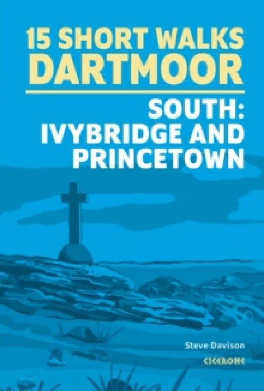 Image of 15 Short Walks on Dartmoor South - Ivybridge and Princetown Paperback / softback