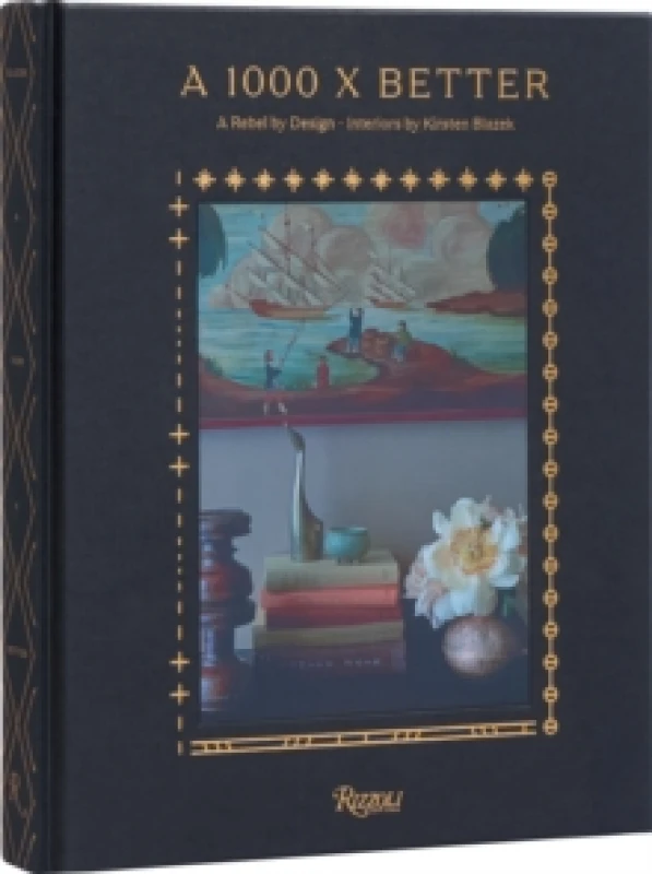 Image of A 1000 X Better Design. Hardback. By Kirsten Blazek Books