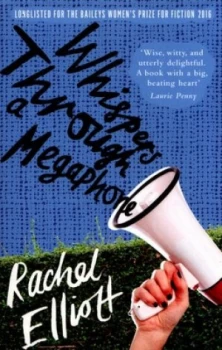 Image of Whispers through a Megaphone by Rachel Elliott Paperback
