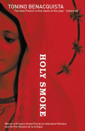 Image of Holy smoke by Tonino Benacquista