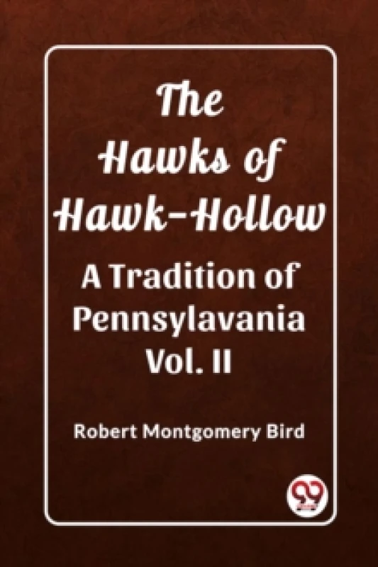 Image of The Hawks of Hawk-HollowA Tradition of Pennsylavania Vol. II (Edition2023) Paperback / softback