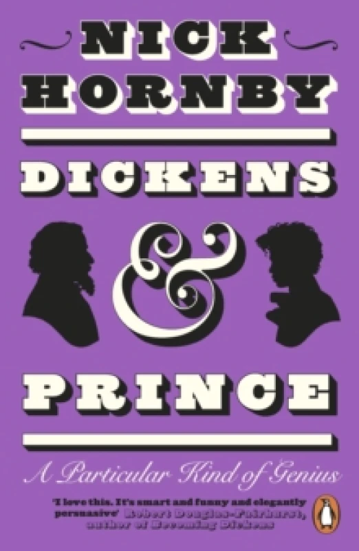 Image of Dickens and Prince : A Particular Kind of Genius Paperback / softback