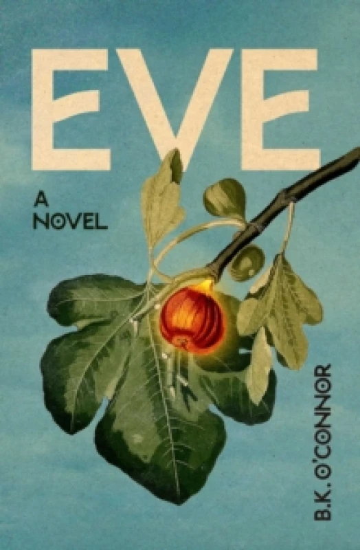 Image of Eve : A Novel Paperback / softback