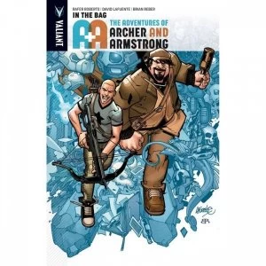 Image of A&A The Adventures Of Archer & Armstrong: Volume 1: In The Bag
