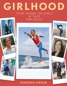 Image of Girlhood: Teens Around the World in Their Own Voices