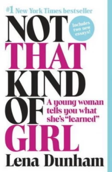 Image of Not That Kind of Girl by Lena Dunham Book