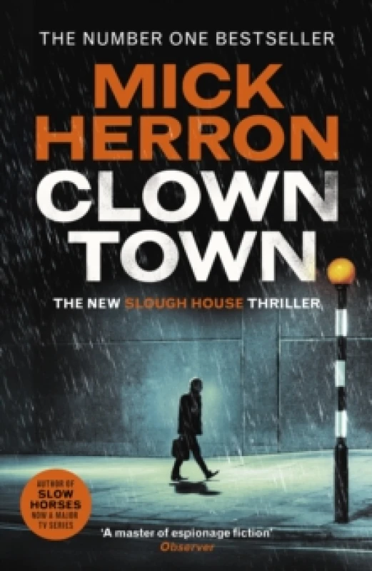 Image of Clown Town : The Instant Sunday Times Bestselling Thriller from the Author of Slow Horses (Slough House Thriller 9) Hardback