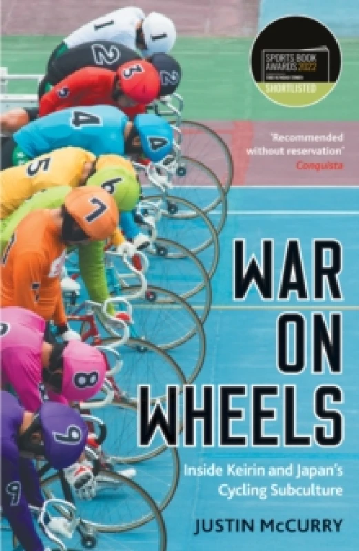 Image of War on Wheels : Inside Keirin and Japans Cycling Subculture Paperback / softback
