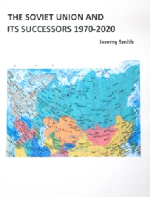 Image of The Soviet Union and Its Successors 1970-2020 Paperback / softback