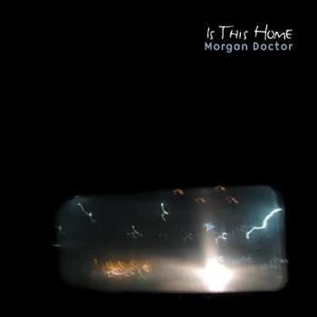 Image of Morgan Doctor - Is This Home CD