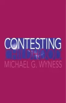 Image of Contesting Childhood by Michael G Wyness Paperback