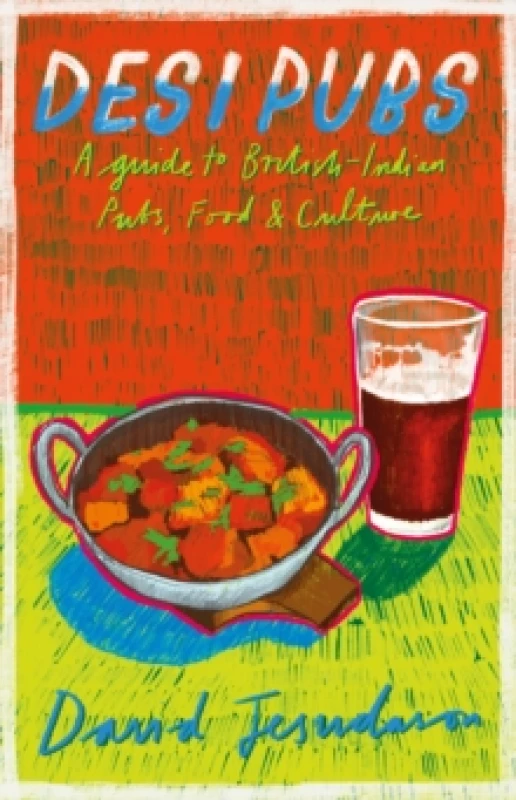 Image of Desi Pubs : A guide to British-Indian pubs, food and culture Paperback / softback