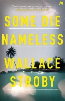 Image of Some die nameless by Wallace Stroby