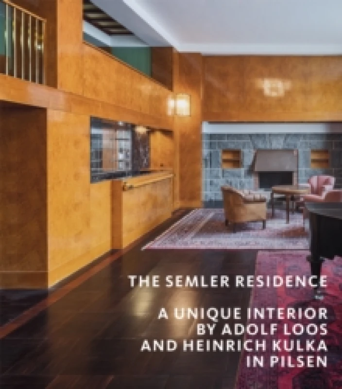 Image of The Semler Residence : A Unique Interior by Adolf Loos and Heinrich Kulka in Pilsen Paperback / softback