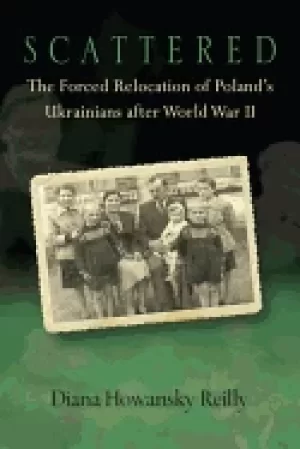 Image of scattered the forced relocation of polandas ukrainians after world war ii