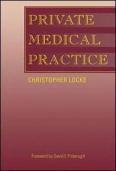 Image of Private Medical Practice by Christopher Locke Paperback