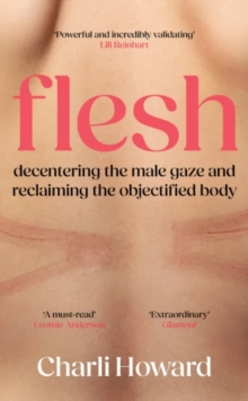 Image of Flesh : A powerful and incredibly validating feminist read Lili Reinhart Hardback