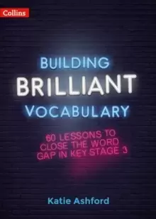 Image of Building Brilliant Vocabulary : 60 Lessons to Close the Word Gap in KS3