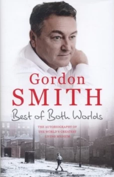 Image of The Best of Both Worlds by Gordon Smith Hardback