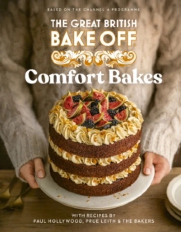 Image of The Great British Bake Off: Comfort Bakes Hardback