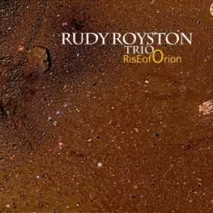 Image of Rise of Orion by Rudy Royston Trio CD Album