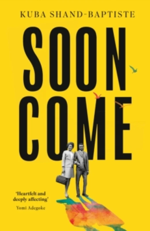 Image of Soon Come. Hardback. By Kuba ShandBaptiste Books