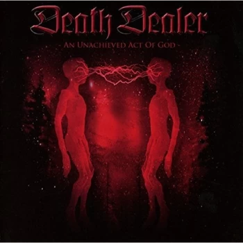 Image of Death Dealer - An Unachieved Act of God CD