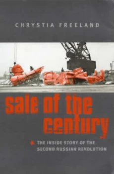 Image of Sale of the Century by Chrystia Freeland Paperback