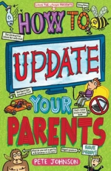 Image of How to update your parents by Pete Johnson