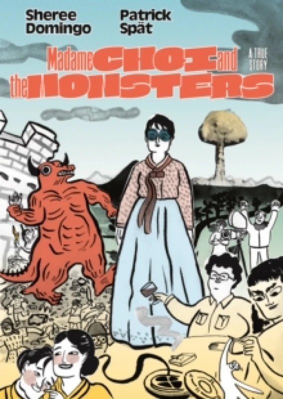 Image of Madame Choi and the Monsters : A True Story Paperback / softback