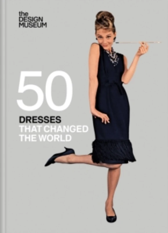 Image of Fifty Dresses that Changed the World : Design Museum Fifty Hardback