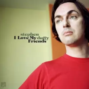 Image of I Love My Friends by Stephen Duffy CD Album