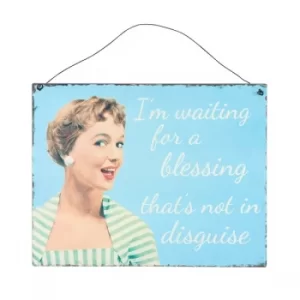 Image of I am Waiting For A Blessing Metal Sign