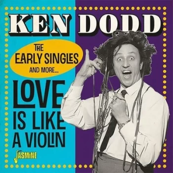 Image of Love Is Like a Violin - The Early Singles and More by Ken Dodd CD Album