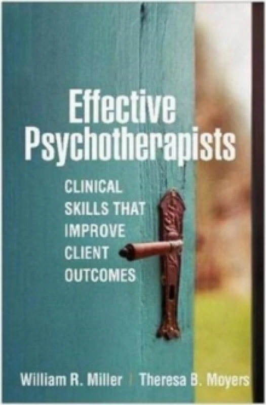 Image of effective psychotherapists clinical skills that improve client outcomes 9781462546893