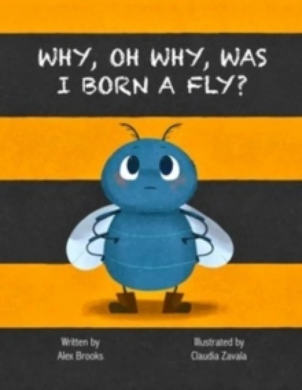 Image of Why, Oh Why, Was I Born a Fly? Paperback / softback