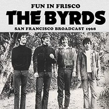Image of Byrds - Fun in Frisco CD