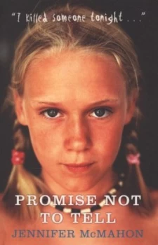 Image of Promise Not to Tell by Jennifer Mcmahon Paperback
