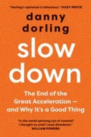 Image of slowdown the end of the great accelerationand why its good for the planet