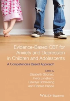 Image of Evidence-based CBT for anxiety and depression in children and adolescents by Elizabeth S Sburlati